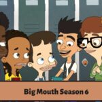 Big Mouth Season 6