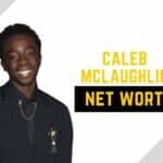 Caleb Mclaughlin net worth