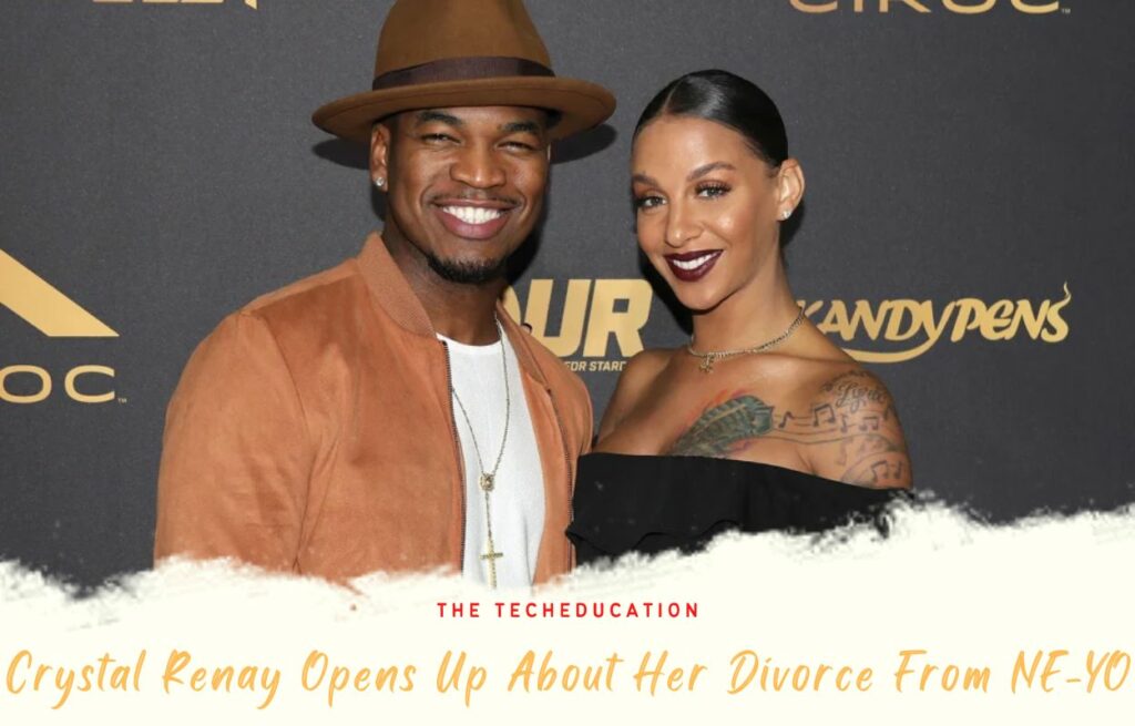 Crystal Renay Opens Up About Her Divorce From NE-YO