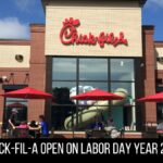 Is Chick-fil-A Open on Labor Day Year 2022?