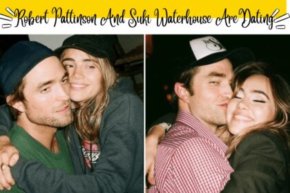 Robert Pattinson And Suki Waterhouse Are Dating