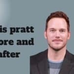 chris pratt before and after