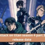 attack on titan season 4 part 3 release date