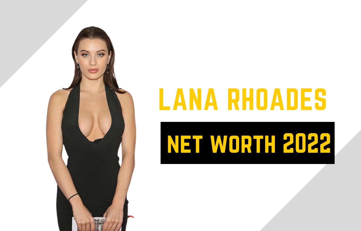 lana rhoades net worth 2022