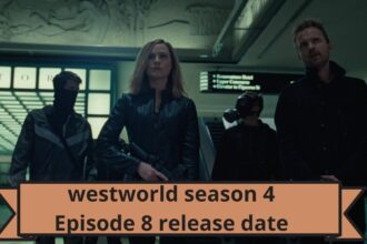 westworld season 4 Episode 8 release date