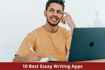 10 Best Essay Writing Apps