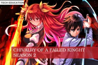 Chivalry of a Failed Knight Season 2