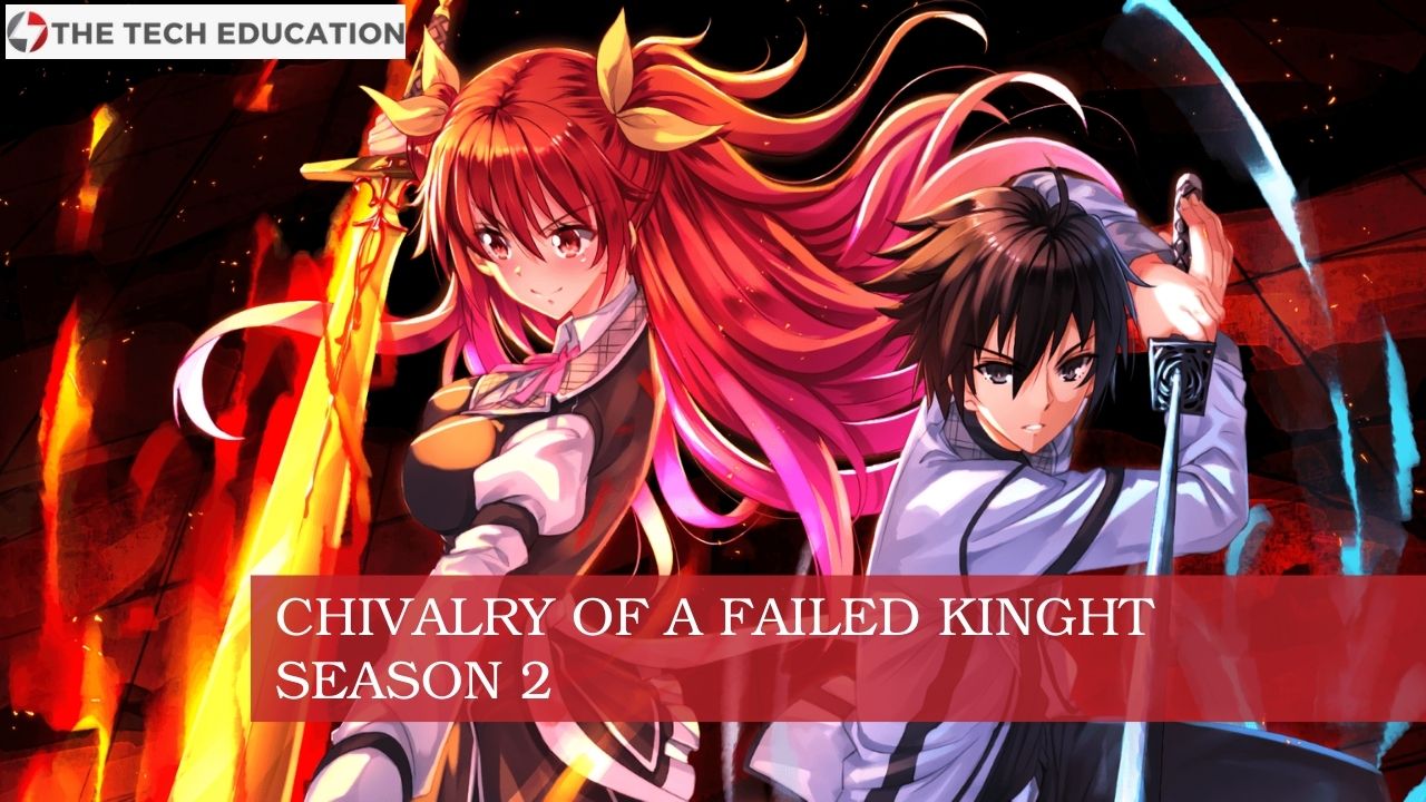 Chivalry of a Failed Knight Season 2