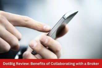 DotBig Review Benefits of Collaborating with a Broker