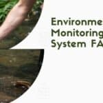 Environmental Monitoring System FAQs