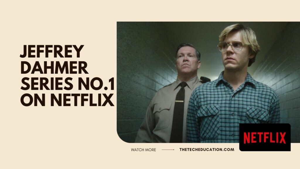 Netflix Top 10_ Jeffrey Dahmer Series ‘Monster’ Debuts at No. 1 with 196 Million Hours Viewed