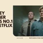 Netflix Top 10_ Jeffrey Dahmer Series ‘Monster’ Debuts at No. 1 with 196 Million Hours Viewed