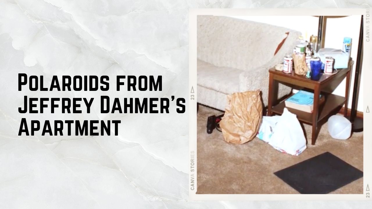 Polaroids From Jeffrey Dahmer’s Apartment_ Unbelievably Brutal And Surprisingly Mundane