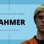 Why Netflix's 'Dahmer' Series Has Sparked A Backlash Online