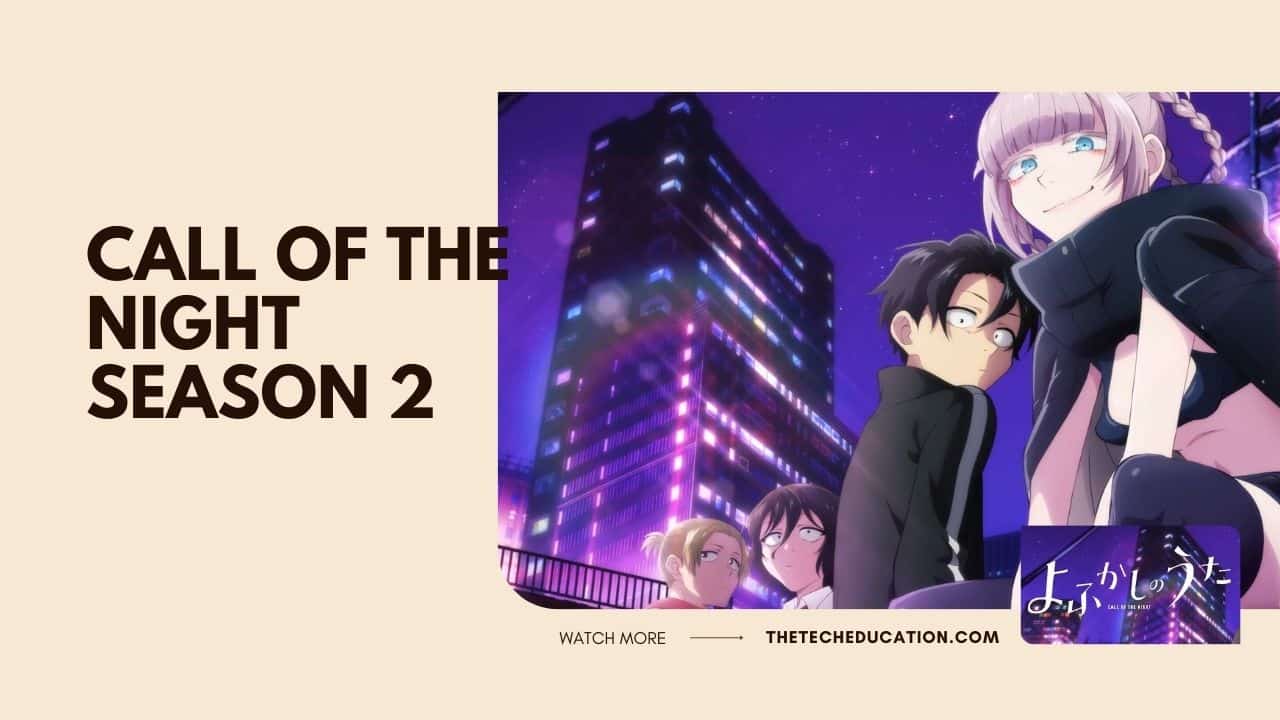 Call of the Night Season 2 Renewal Status: Will the Anime be renewed for  another season?