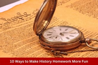 10 Ways to Make History Homework More Fun