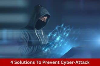 4 Solutions To Prevent Cyber Attack