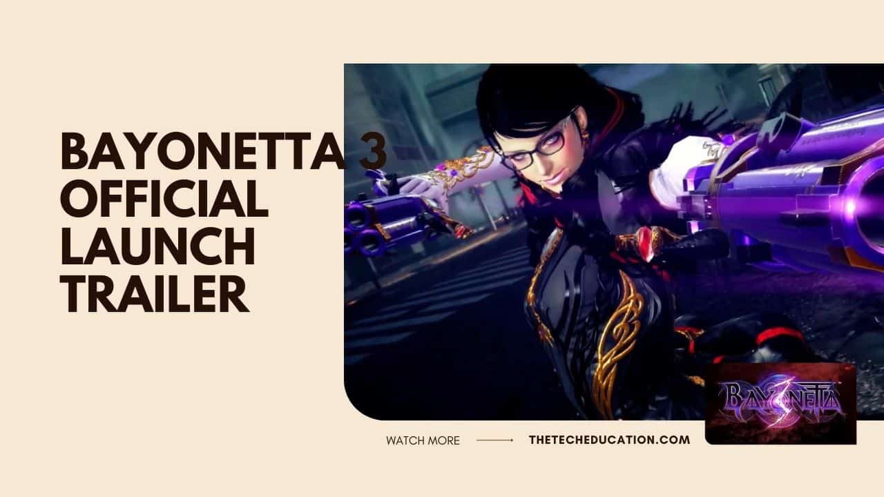 Bayonetta 3 Official Launch Trailer