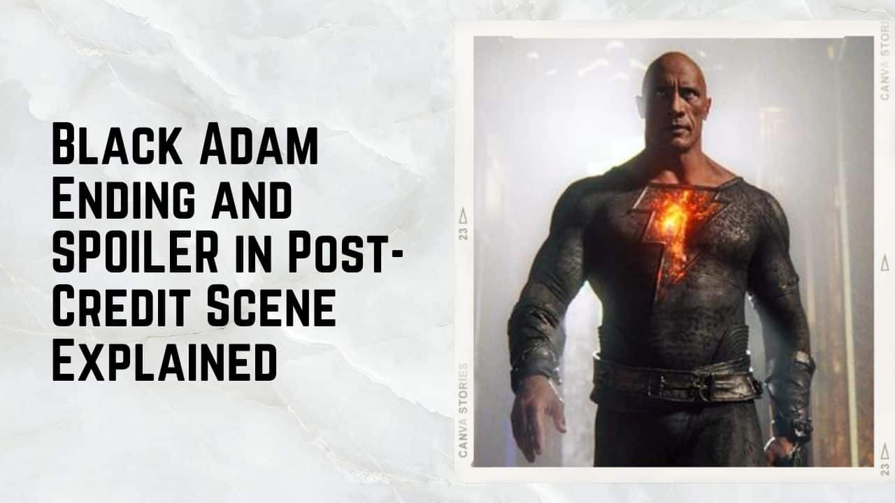 Black Adam Ending and SPOILER in Post-Credit Scene Explained