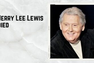 Jerry Lee Lewis died