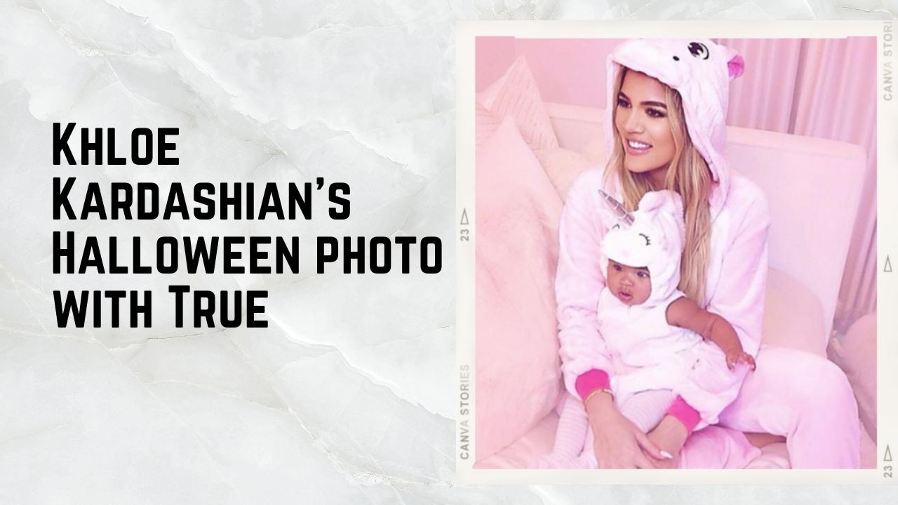 Khloe Kardashian's Halloween photo with True