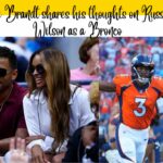 Kyle Brandt shares his thoughts on Russell Wilson as a Bronco
