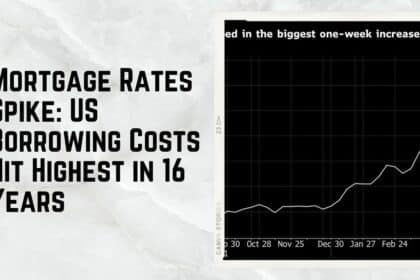 Mortgage Rates Spike_ US Borrowing Costs Hit Highest in 16 Years