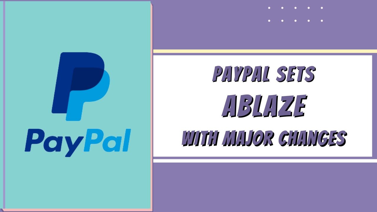 PayPal Sets Social Media Ablaze with Major Change