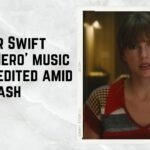 Taylor Swift's 'Anti-Hero' music video edited amid backlash