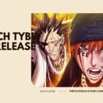 bleach tybw dub release date