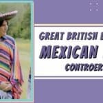 great british baking show mexican week controversy