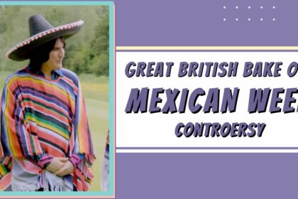 great british baking show mexican week controversy