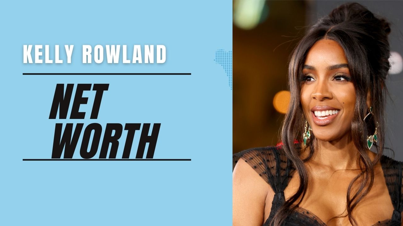 Kelly Rowland Net Worth 2022