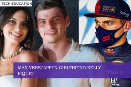 max verstappen girlfriend kelly piquet