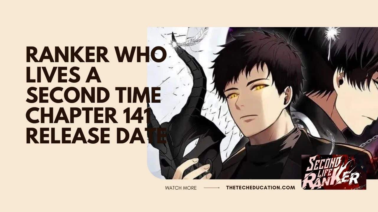 ranker who lives a second time chapter 141 release date