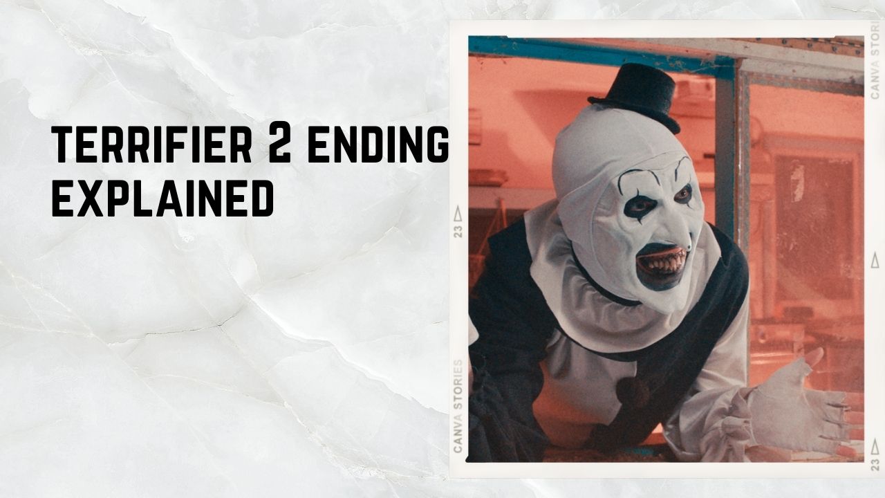 Terrifier 2 Ending Explained: How Did Terrifier 2 End?