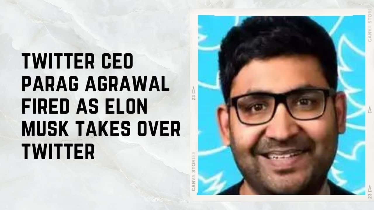 Elon Musk Takes Over Twitter And Immediately Fires Ceo Parag Agrawal 5988