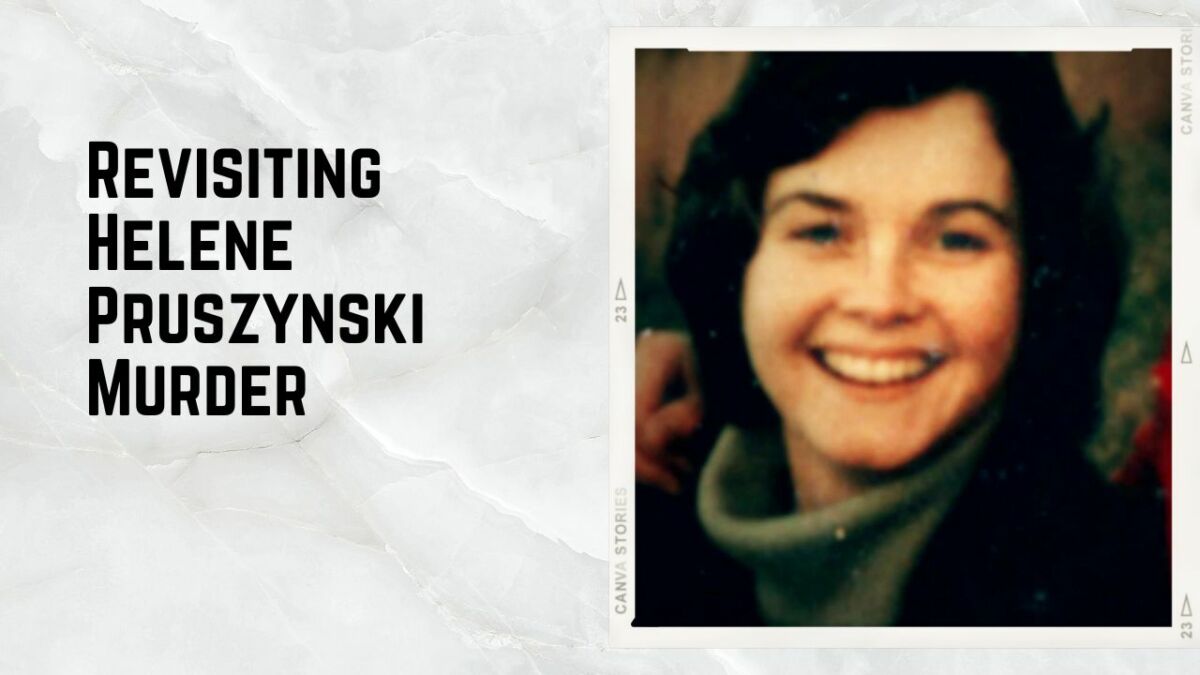 Revisiting Helene Pruszynski Murder