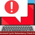 Understand Cyclic Redundancy Check Errors