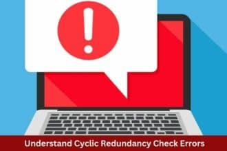 Understand Cyclic Redundancy Check Errors