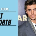 Zac Efron net worth