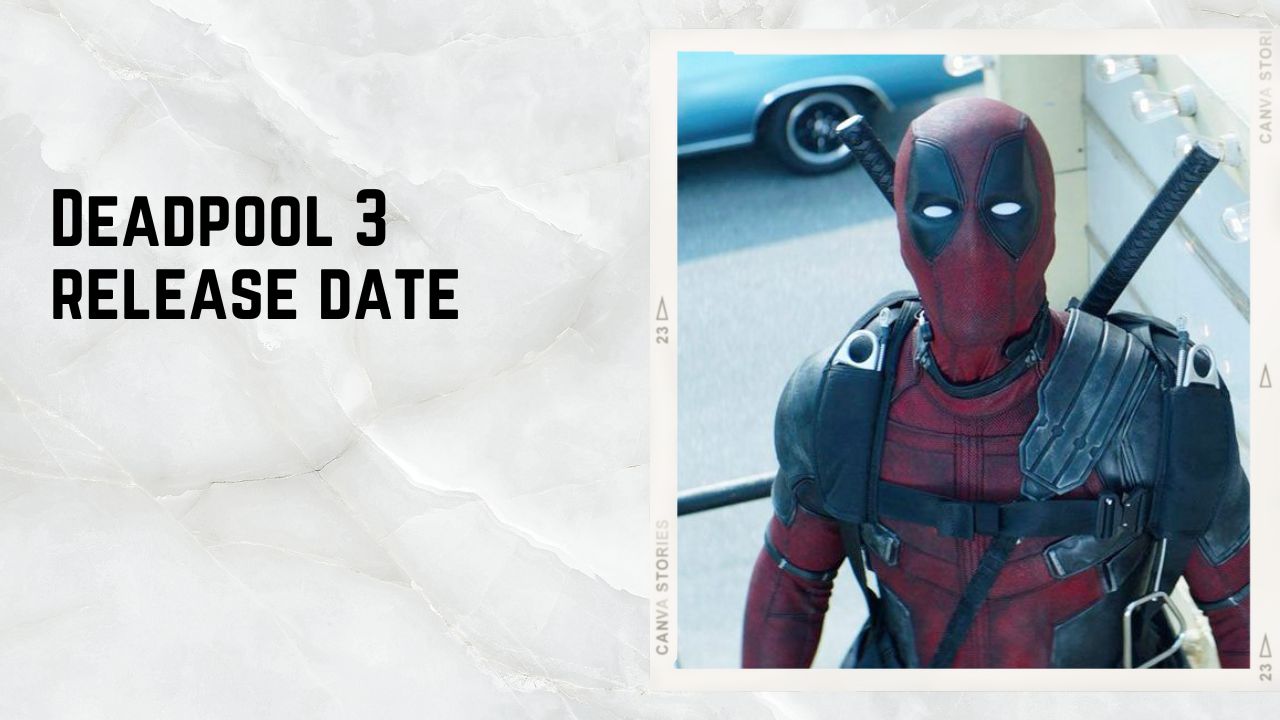 deadpool 3 release date