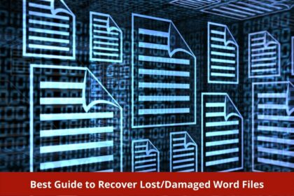 Best Guide to Recover LostDamaged Word Files