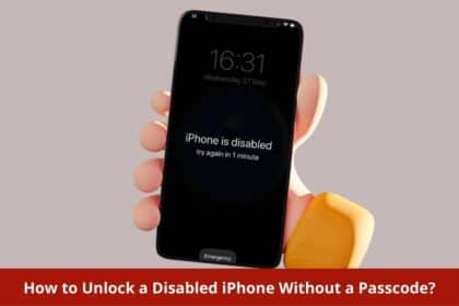 How to Unlock a Disabled iPhone Without a Passcode