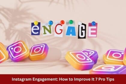 Instagram Engagement How to Improve It 7 Pro Tips