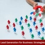 Online Lead Generation for Business Strategies to Use