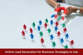 Online Lead Generation for Business Strategies to Use