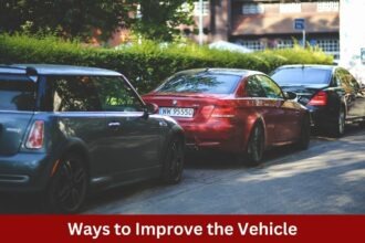 Ways to Improve the Vehicle