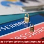 3 Reasons to Perform Security Assessments for Enterprises