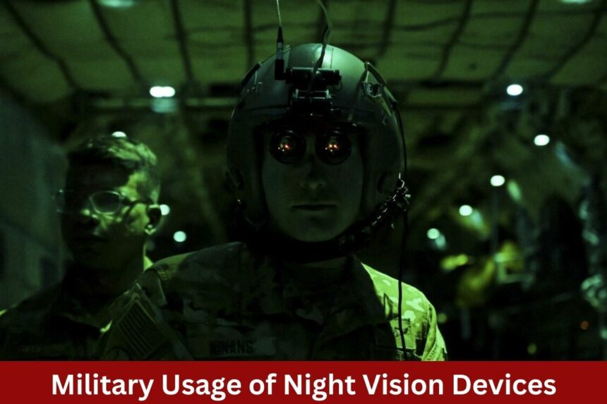 Military usage of night vision devices